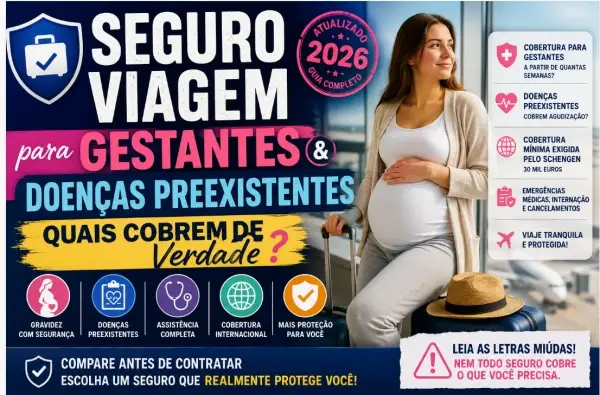 Seguro Viagem para Gestantes e Doenças Preexistentes: Quais Cobrem de Verdade em 2026?